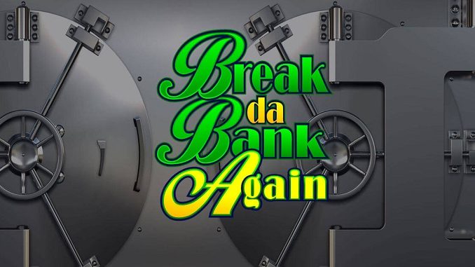 slot Break Da Bank Again Respin
